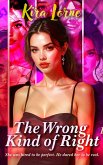 The Wrong Kind of Right (eBook, ePUB) The Wrong Kind of Right (eBook, ePUB)