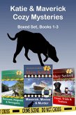 Katie & Maverick Cozy Mysteries Boxed Set (Katie and Maverick Cozy Mysteries, #0) (eBook, ePUB)