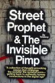 Street Prophet & The Invisible Pimp (eBook, ePUB)