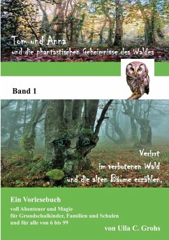 Verirrt im verbotenen Wald und die alten Bäume erzählen (eBook, ePUB)