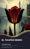 El tulipán negro (eBook, ePUB)