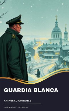 Guardia blanca (eBook, ePUB) - Doyle, Arthur Conan