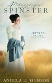 De Archeoloog en de Oude Vrijster (De Fernley Familie: een Regency-romance, #3) (eBook, ePUB)