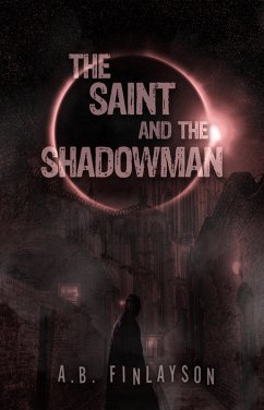 The Saint and the Shadowman (eBook, ePUB) - Finlayson, A. B.