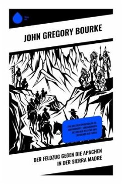 Cover Der Feldzug gegen die Apachen in der Sierra Madre