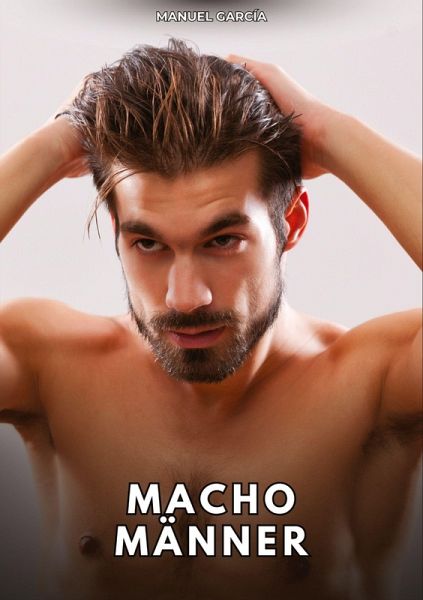 Macho-Männer