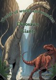 Worlds of words and wonders: Dinosaurs