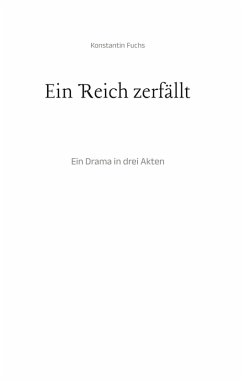 Ein Reich zerfällt - Fuchs, Konstantin