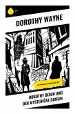 Dorothy Dixon und der mysteriöse Cousin