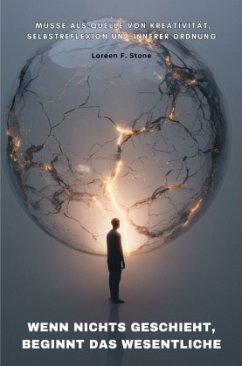 Wenn nichts geschieht, beginnt das Wesentliche