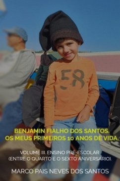 Cover Benjamin Fialho dos Santos. Os meus primeiros 10 anos de vida.