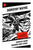 Dorothy Dixon bekommt ihre Flügel