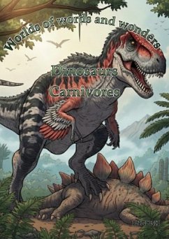 Worlds of words and wonders: Dinosaurs - Ortiz, Timo