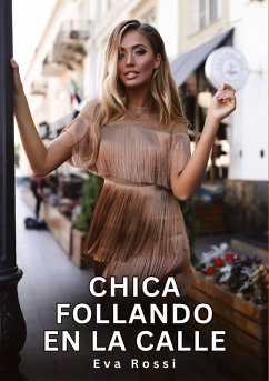 Chica follando en la Calle - Rossi, Eva