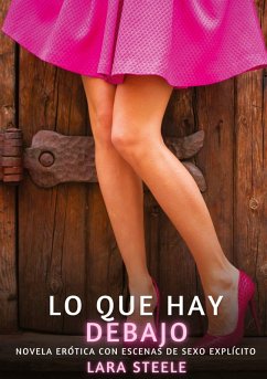 Lo que hay debajo - Steele, Lara