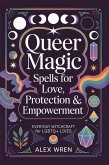 Queer Magic - Spells for Love, Protection & Empowerment (eBook, ePUB)
