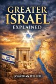 Greater Israel Explained (eBook, ePUB)