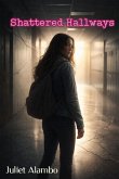 Shattered Hallways (eBook, ePUB)