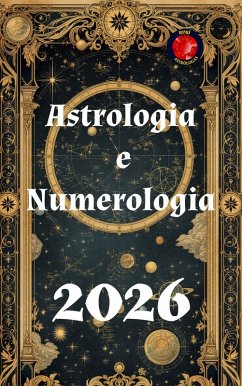 Astrologia e Numerologia 2026 (eBook, ePUB) - Rubi, Alina A
