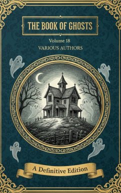 The Book of Ghosts (Volume 18) (eBook, ePUB) - Authors, Various