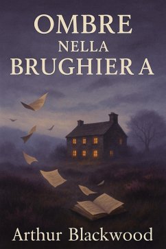 Ombre Nella Brughiera (eBook, ePUB) - Blackwood, Arthur