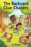 Backyard Clue Chasers (Childrens Books, #999) (eBook, ePUB)