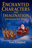 Enchanted Characters & Imagination, Christmas Eve Magic (Bedtime Stories, #13) (eBook, ePUB)