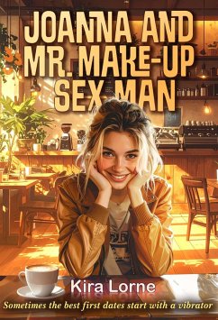 Cover Joanna and Mr. Make Up Sex Man (eBook, ePUB)