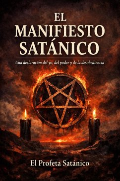 El Manifiesto Sattanico (eBook, ePUB) - Prophet, The Satanic