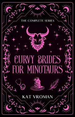 Curvy Brides for Minotaurs: The Complete Series (eBook, ePUB) - Vroman, Kat