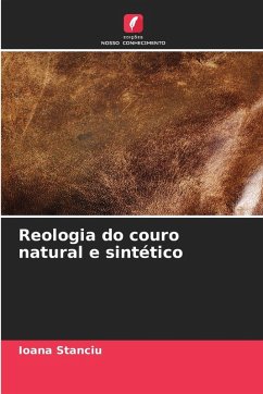 Reologia do couro natural e sintético - Stanciu, Ioana