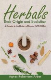 Herbals, Their Origin and Evolution