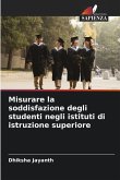 Misurare la soddisfazione degli studenti negli istituti di istruzione superiore