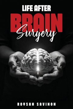 Life After Brain Surgery - Savinon, Roysan