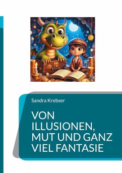 Cover Von Illusionen, Mut und ganz viel Fantasie