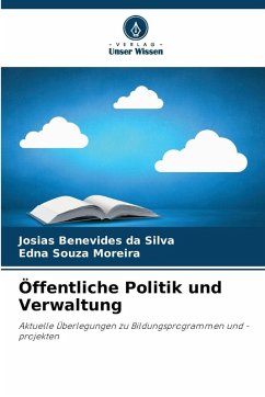 Öffentliche Politik und Verwaltung - Silva, Josias Benevides da;Moreira, Edna Souza