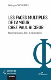 Les faces multiples de l'amour chez Paul Ric¿ur
