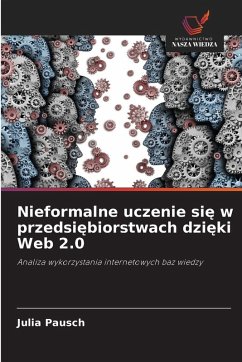 Cover Nieformalne uczenie si¿ w przedsi¿biorstwach dzi¿ki Web 2.0