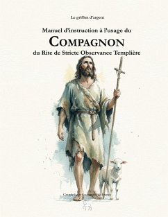 Manuel d'instruction à l'usage du Compagnon du Rite de Stricte Observance Templière