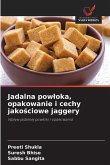 Jadalna pow¿oka, opakowanie i cechy jako¿ciowe jaggery