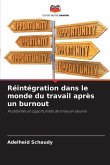 Réintégration dans le monde du travail après un burnout