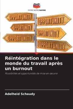 Réintégration dans le monde du travail après un burnout - Schaudy, Adelheid