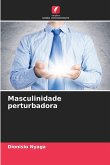 Masculinidade perturbadora
