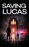 Saving Lucas