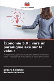Économie 5.0 : vers un paradigme axé sur la valeur