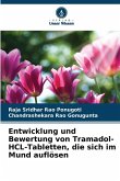 Entwicklung und Bewertung von Tramadol-HCL-Tabletten, die sich im Mund auflösen