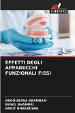 EFFETTI DEGLI APPARECCHI FUNZIONALI FISSI EFFETTI DEGLI APPARECCHI FUNZIONALI FISSI