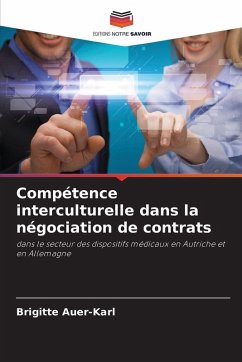 Compétence interculturelle dans la négociation de contrats - Auer-Karl, Brigitte