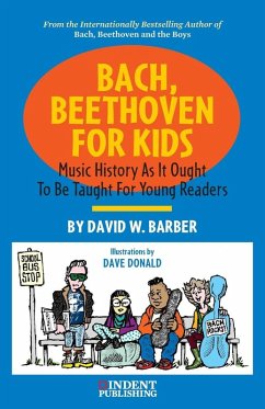 Bach, Beethoven for Kids - Barber, David W