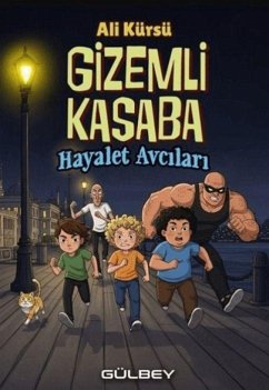 Cover Gizemli Kasaba Hayalet Avcilari